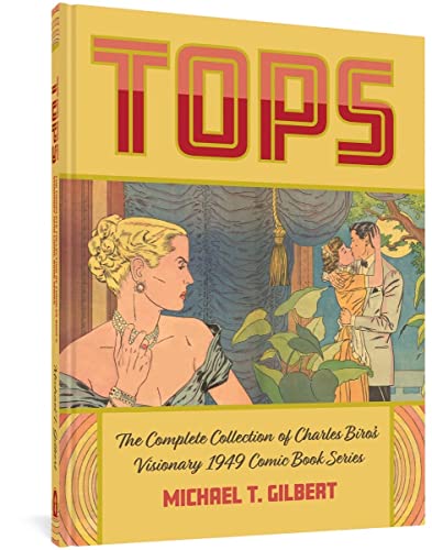 Tops: The Complete Collection of Charles Biro’s Visionary 1949 Comic Book Series von Fantagraphics Books